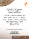 Understanding Pacific Peoples Health and Wellbeing Challenges in Aotearoa New Zealand